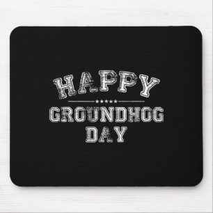 Funny Happy Groundhog Day 2025 _3 Mouse Mat