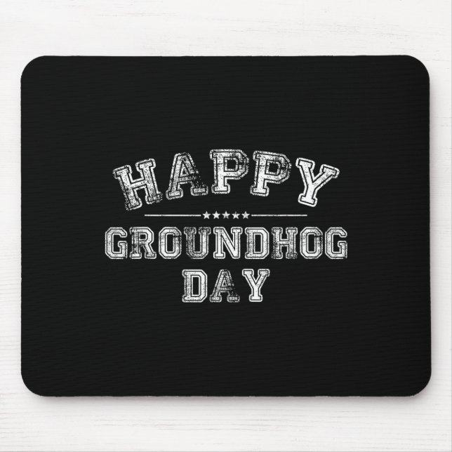 Funny Happy Groundhog Day 2025 _3  Mouse Mat (Front)
