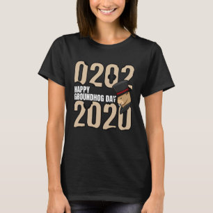 Funny Happy Groundhog Day February 2nd 2020 Holida T-Shirt