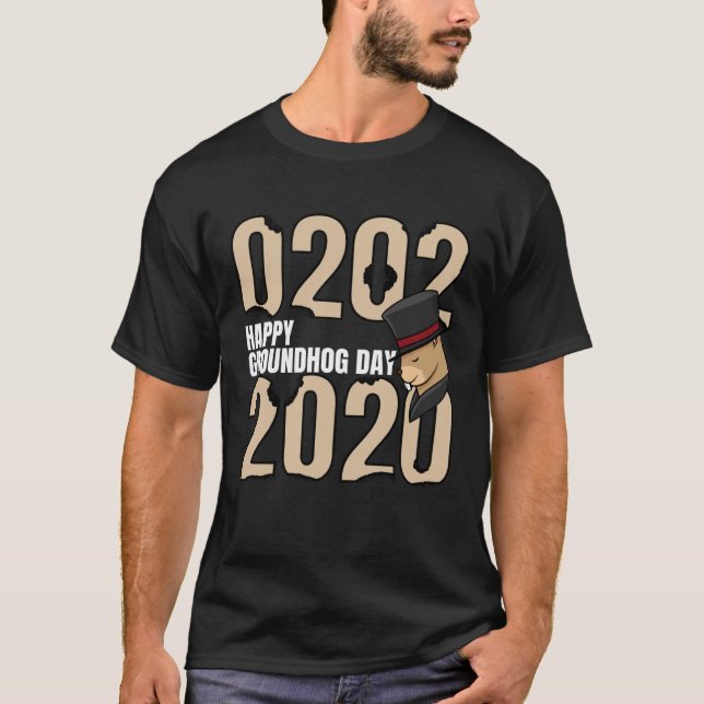Funny Happy Groundhog Day February 2nd 2020 Holida T-Shirt (Front)