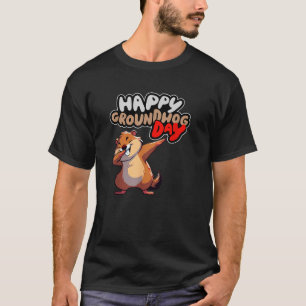 Funny Happy Groundhog Day February 2nd Phil s Holi T-Shirt
