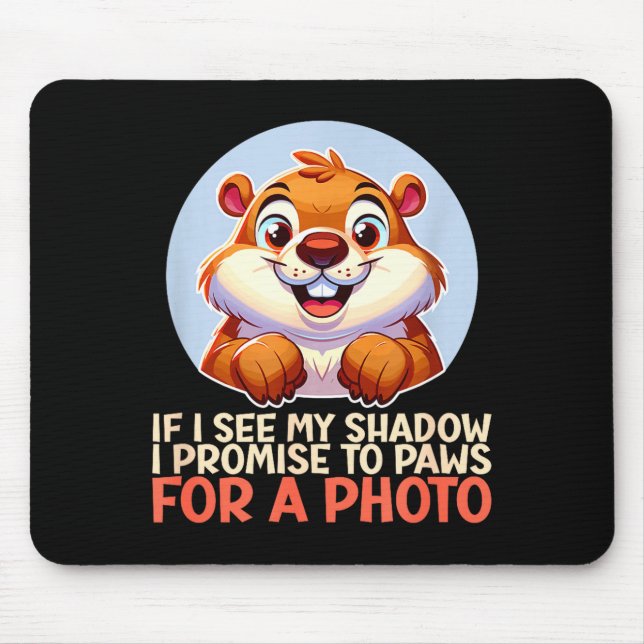 Funny Happy Groundhog Day February 2nd Phils Holid Mouse Mat (Front)