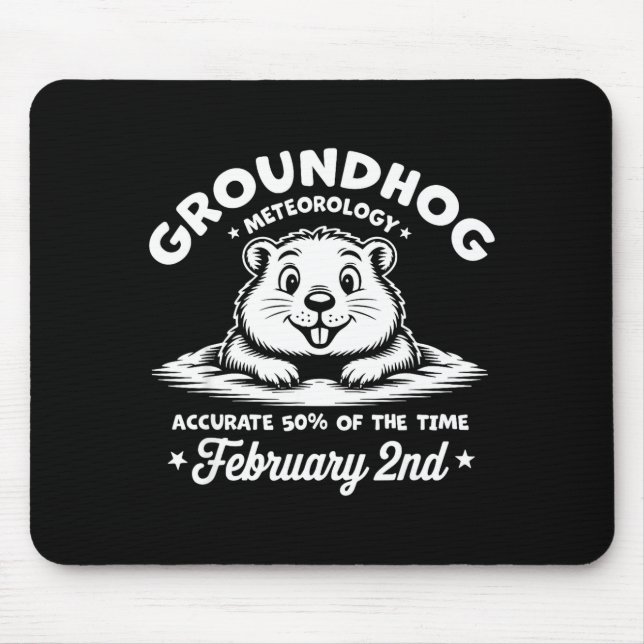 Funny Happy Groundhog Day February 2nd Phils Meteo Mouse Mat (Front)