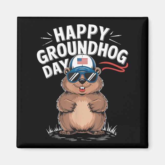 Funny Happy Groundhog Day  Magnet (Front)