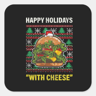 Funny Happy Holidays With Cheese Gifts Christmas Square Sticker