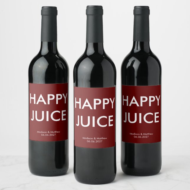 Funny Happy Juice Burgundy Red Wedding Custom Wine Label (Bottles)