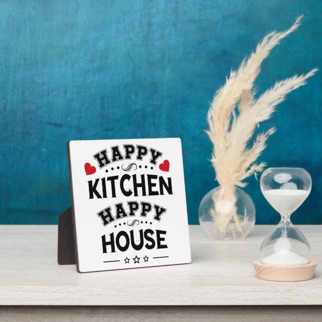 Funny Happy Kitchen Happy House  Plaque (Insitu)