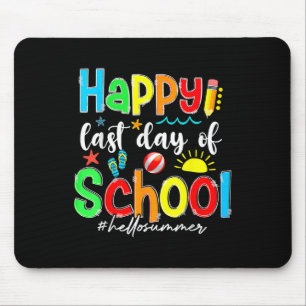 Funny Happy Last Day Of School Hello Summer Teache Mouse Mat