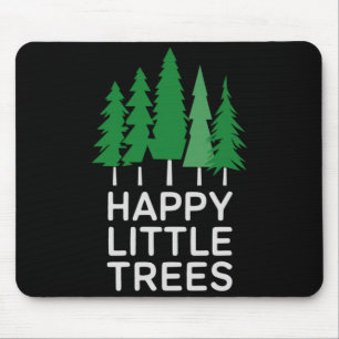 Funny Happy Little Trees Camng  Mouse Mat