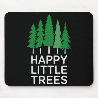 Funny Happy Little Trees Camng  Mouse Mat