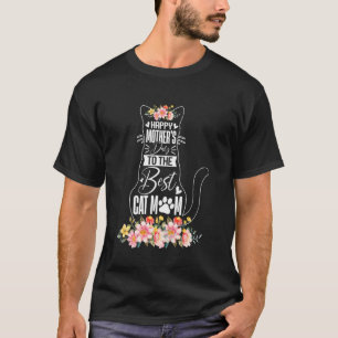 Funny Happy Mother's Day To The Best Cat Mum Cat L T-Shirt
