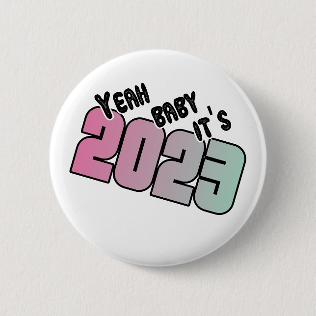 Funny Happy New Year 2023 Sayings 6 Cm Round Badge (Front)