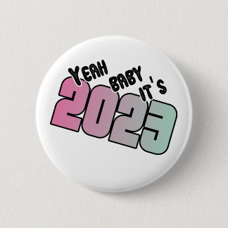 Funny Happy New Year 2023 Sayings 6 Cm Round Badge