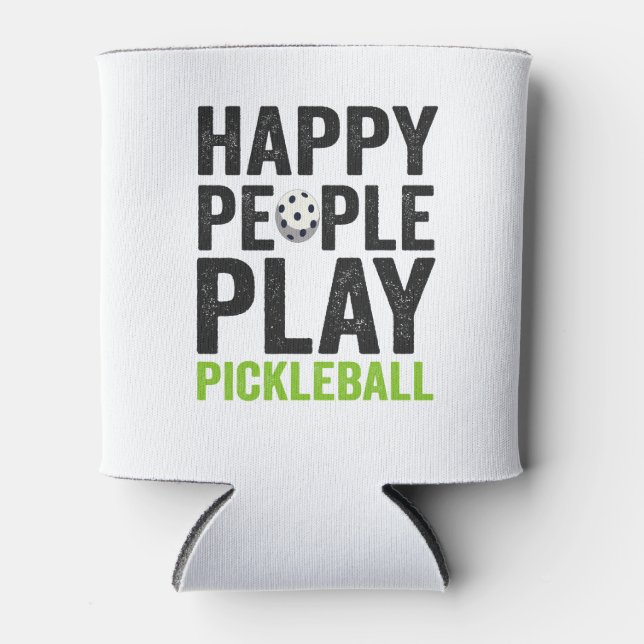 Funny Happy People Play Pickleball Dink Sport Gift Can Cooler (Front)