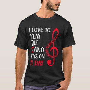 Funny Happy Piano Music On Pi Day T-Shirt