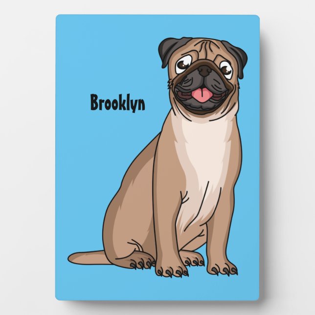 Funny happy pug dog cartoon illustration plaque (Front)
