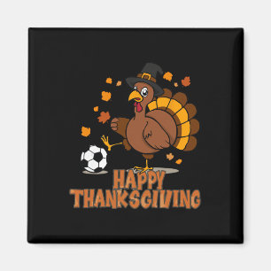 Funny Happy Thanksgiving Turkey Soccer Lovers Boys Magnet