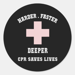 Funny Harder Faster Lifeguards Humor Cpr Saves Liv Classic Round Sticker