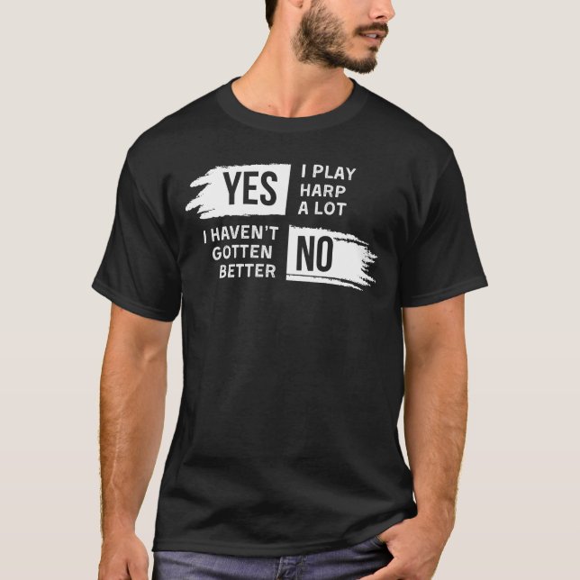Funny Harp Player Slogan Tee for Music Lovers (Front)