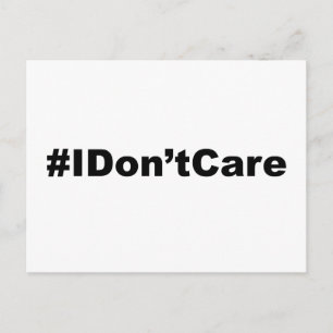 Funny Hashtag I Don't Care Postcard