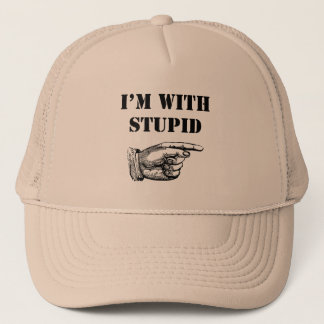 Funny hat with funny "I'm with stupid" text