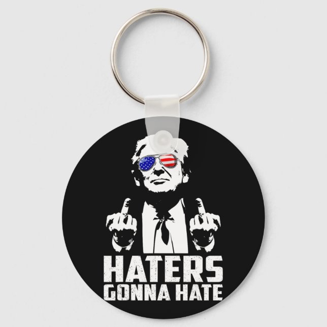 Funny Haters Gonna Hate President Donald Trump Mid Key Ring (Front)