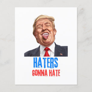 Funny Haters gonna hate quote, funny saying trump