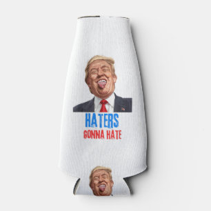 Funny Haters gonna hate quote, funny saying trump Bottle Cooler