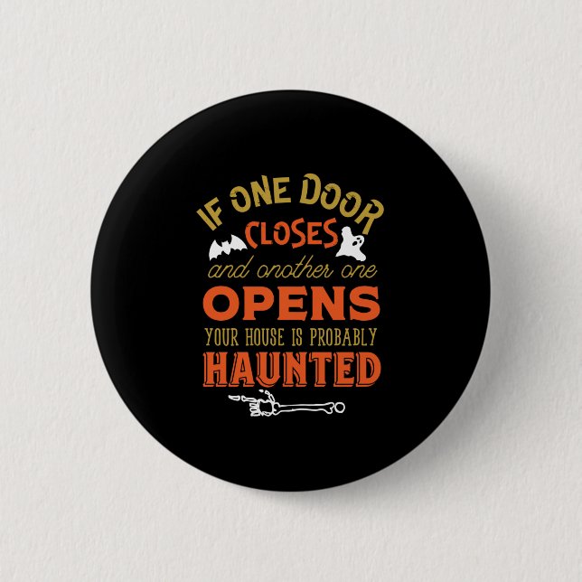 Funny Haunted House Inspirational Quote Halloween 6 Cm Round Badge (Front)