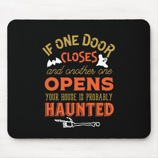Funny Haunted House Inspirational Quote Halloween Mouse Mat (Front)