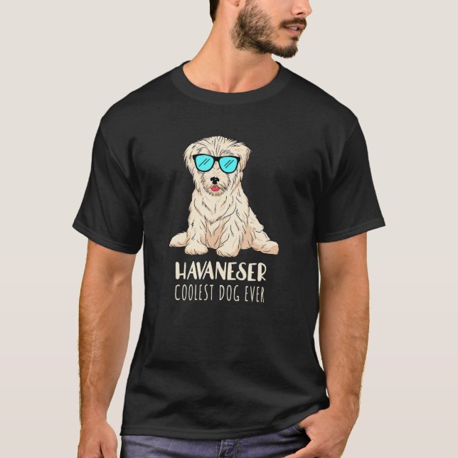 Funny Havanese Dog Motif For Dog  With Sense Of Hu T-Shirt (Front)