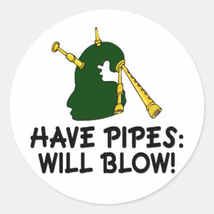 Funny Have Pipes Will Blow Bagpiper Gift Classic Round Sticker