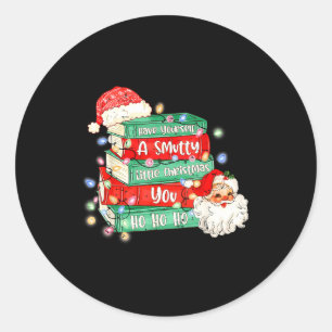Funny Have Yourself A Smutty Little Christmas Book Classic Round Sticker