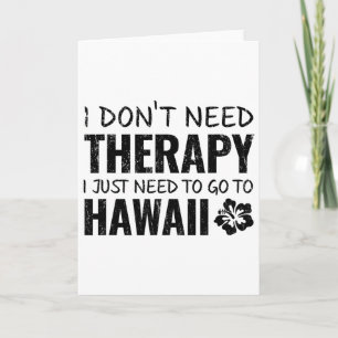 Funny Hawaii Souvenir Gift T Shirt Card