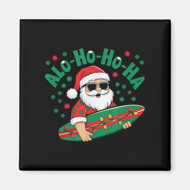 Funny Hawaiian Alo-ho-ho-ha Santa Surfing Christma Magnet (Front)