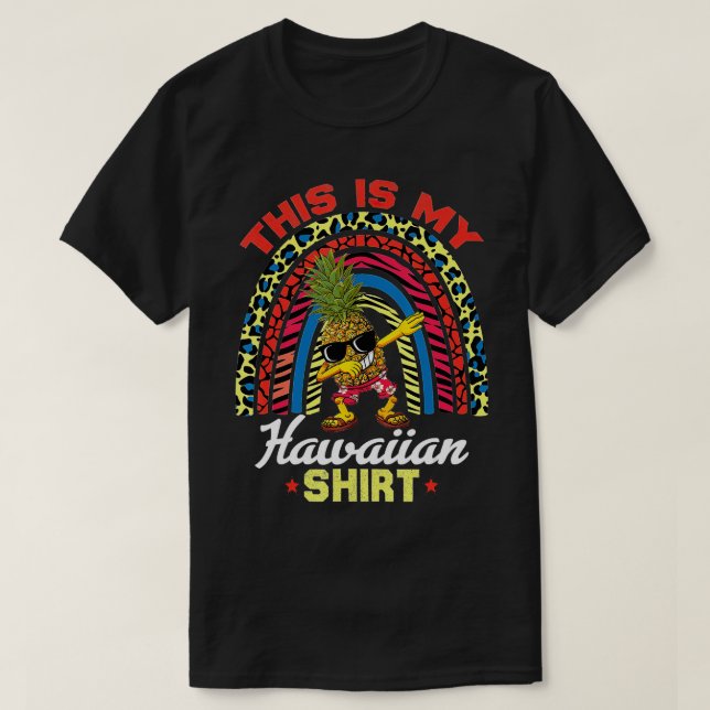 Funny Hawaiian Dabbing Pineapple Cool This Is My H T-Shirt (Design Front)