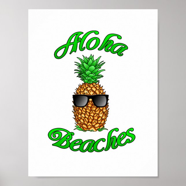 Funny Hawaiian Pineapple Aloha Beaches Poster (Front)