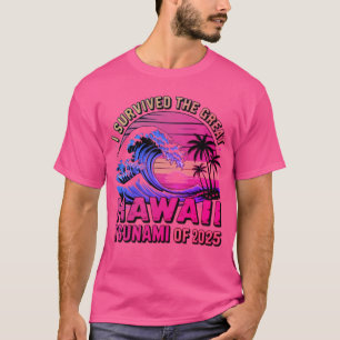 Funny Hawaiian Vacation I Survived Hawaii Tsunami T-Shirt
