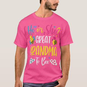 Funny He Or She What Will It Bee Great Grandma T-Shirt
