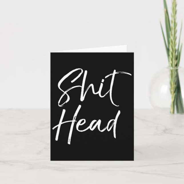 Funny Head Quote Saying For Women Fun Gag Gift Hea Card (Front)