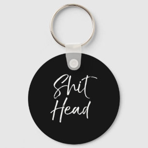 Funny Head Quote Saying For Women Fun Gag Gift Hea Key Ring