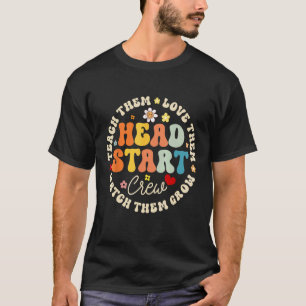Funny Head Start Crew Homeschool Teacher Headstart T-Shirt