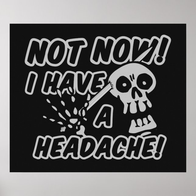 Funny Headache Skull poster (Front)