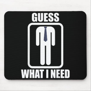 Funny headless man guess what i need head Funny he Mouse Mat