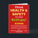 Funny Health and Safety Birthday Joke Card<br><div class="desc">A birthday card for Health and Safety enthusiasts - with a sense of humour !!</div>