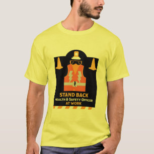 Funny Health And Safety NEBOSH Officer T-Shirt