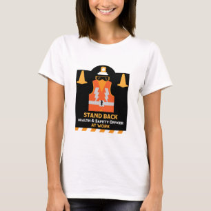 Funny Health And Safety   NEBOSH   Officer  T-Shirt