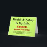 Funny Health and Safety Sign Joke Customisable Card<br><div class="desc">See the light hearteed side of Health and Safety with this tongue in cheek Health and Safety greeting card.</div>