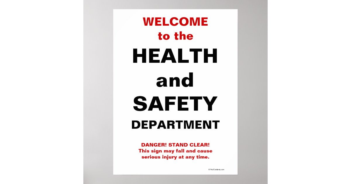Funny Health and Safety Sign Poster Zazzle