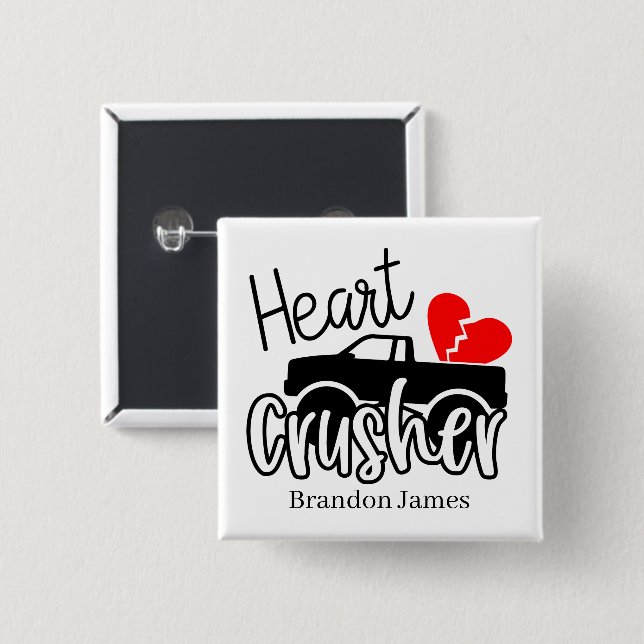 Funny heart crusher add name  15 cm square badge (Front & Back)
